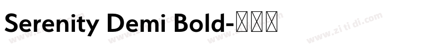 Serenity Demi Bold字体转换 Serenity Demi Bold字体转换